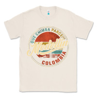Natural Que Chimba Parce Medellin Bandera Antioquia Colombia Paisa Classic Tee - trangStudio