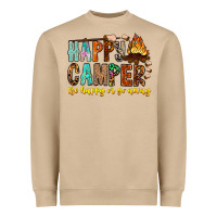 Happy Camper Be Happy Or Go Away Heavyweight Sweatshirt | Teevron
