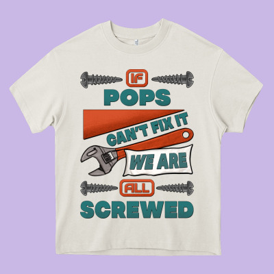 If Pops Can't Fix It We Are All Screwed Heavy Core Tee Designed By Jasminsmagicworld