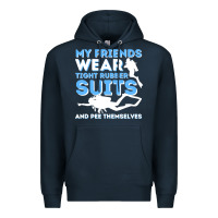 Navy My Friends Wear Tight Rubber Suits  Scuba Diving & Diver Premium Hoodie - trangStudio