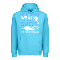 Ocean Blue My Friends Wear Tight Rubber Suits  Scuba Diving & Diver Premium Hoodie - trangStudio