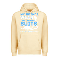 Pina Colada My Friends Wear Tight Rubber Suits  Scuba Diving & Diver Premium Hoodie - trangStudio