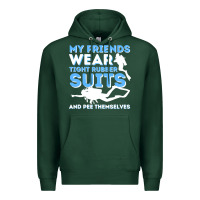Sports Green My Friends Wear Tight Rubber Suits  Scuba Diving & Diver Premium Hoodie - trangStudio