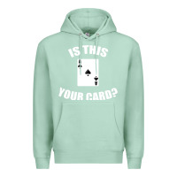 Seafoam Cool Magician Is This Your Card Illusionist Premium Hoodie - trangStudio