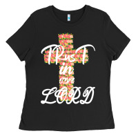 Trust In The Lord Ladies Tee | Teevron