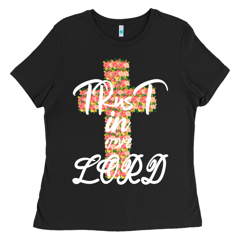 Trust In The Lord Ladies Tee by Bettercallsaul | Teevron