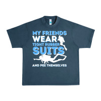 Midnight Navy My Friends Wear Tight Rubber Suits  Scuba Diving & Diver Urban Heavy Tee - trangStudio