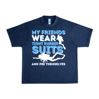 Navy My Friends Wear Tight Rubber Suits  Scuba Diving & Diver Urban Heavy Tee - trangStudio
