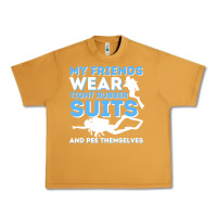 Peanut Butter My Friends Wear Tight Rubber Suits  Scuba Diving & Diver Urban Heavy Tee - trangStudio