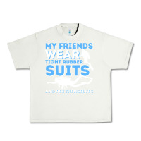 Pistachio My Friends Wear Tight Rubber Suits  Scuba Diving & Diver Urban Heavy Tee - trangStudio