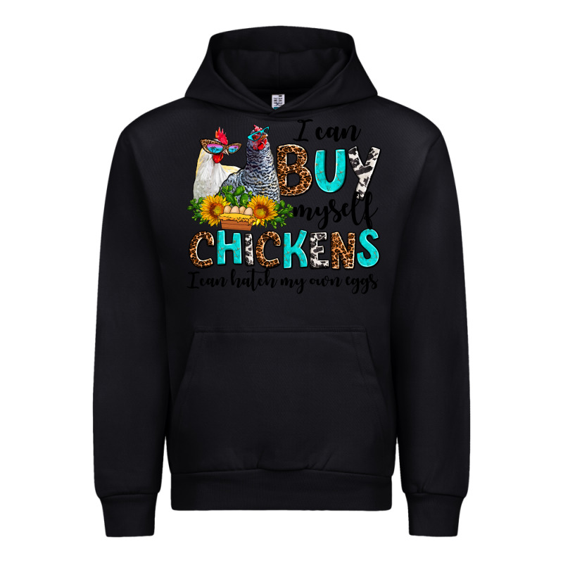 I Can Buy Myself Chickens I Can Hatch My Own Eggs Urban Hoodie by AdoDesignShop | Teevron