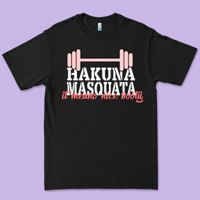 Hakuna Masquata It Means Nice Booty Premium Tee Designed By Bettercallsaul