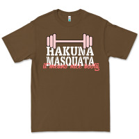 Cacao Hakuna Masquata It Means Nice Booty Premium Tee - Bettercallsaul