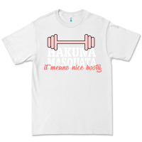 White Hakuna Masquata It Means Nice Booty Premium Tee - Bettercallsaul