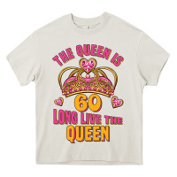 The Queen Is 60 Long Live The Queen Heavy Core Tee | Teevron
