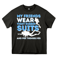 Asphalt My Friends Wear Tight Rubber Suits  Scuba Diving & Diver Heavy Core Tee - trangStudio