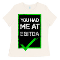 Bone You Had Me At Ebitda Ladies Tee - Bettercallsaul
