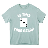 Arona Cool Magician Is This Your Card Illusionist Heavy Core Tee - trangStudio