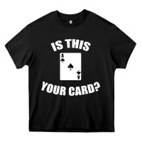 Black Cool Magician Is This Your Card Illusionist Heavy Core Tee - trangStudio