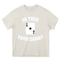 Cream Cool Magician Is This Your Card Illusionist Heavy Core Tee - trangStudio