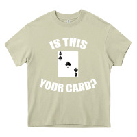 Mossy Cool Magician Is This Your Card Illusionist Heavy Core Tee - trangStudio