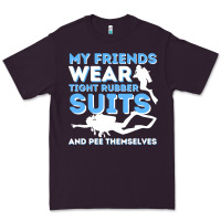 Plum My Friends Wear Tight Rubber Suits  Scuba Diving & Diver Premium Tee - trangStudio