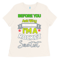 Bone Rocket Scientist Why I m Hot Gift Ladies Tee - Bettercallsaul