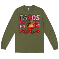 Army Green tacos are my valentine Long Sleeve Tee - OliviaCreatesArt