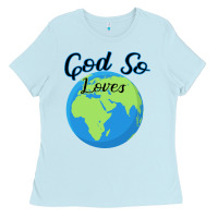 Baby Blue God So Loves Ladies Tee - Bettercallsaul