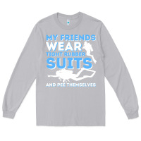 Moon Dust My Friends Wear Tight Rubber Suits  Scuba Diving & Diver Long Sleeve Tee - trangStudio