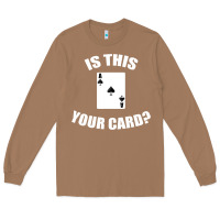 Toasted Coconut Cool Magician Is This Your Card Illusionist Long Sleeve Tee - trangStudio