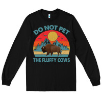Black Do Not Pet The Fluffy Cows Vintage Long Sleeve Tee - trangStudio