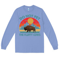 Colony Blue Do Not Pet The Fluffy Cows Vintage Long Sleeve Tee - trangStudio