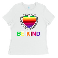 White In A World Where You Can Be Anything Be Kind Shirt Ladies Tee - Bettercallsaul