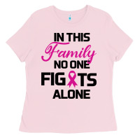Bubblegum Pink In This Family No One Fights Alone Ladies Tee - Bettercallsaul