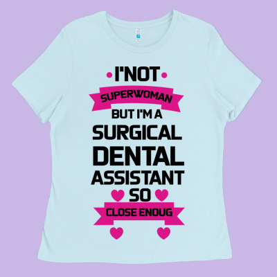 Surgical Dental Assistant Ladies Tee Designed By Bettercallsaul