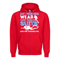 Red My Friends Wear Tight Rubber Suits  Scuba Diving & Diver Zipper Hoodie - trangStudio
