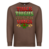 Chestnut thick thighs christmas vibes Premium Sweatshirt - BarkalooDesign