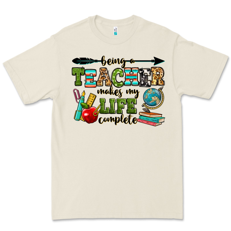 Being A Teacher Makes My Life Complete Premium Tee by RanaPortraitStore | Teevron