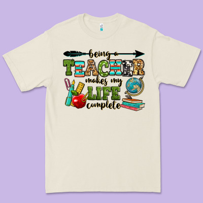 Being A Teacher Makes My Life Complete Premium Tee Designed By Ranaportraitstore