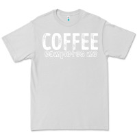 Dove Grey Coffee Completes Me Premium Tee - Bettercallsaul