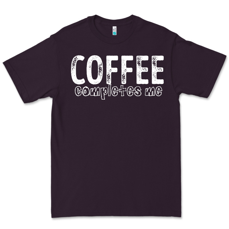 Coffee Completes Me Premium Tee by Bettercallsaul | Teevron