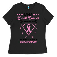 I Am A Breast Cancer Survivor What Is Your Superpower Ladies Tee | Teevron