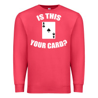 Cardinal Cool Magician Is This Your Card Illusionist Premium Sweatshirt - trangStudio
