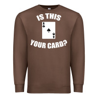 Chestnut Cool Magician Is This Your Card Illusionist Premium Sweatshirt - trangStudio