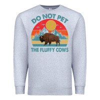 Heather Grey Do Not Pet The Fluffy Cows Vintage Premium Sweatshirt - trangStudio