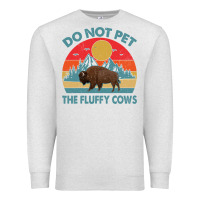 Oatmeal Heather Do Not Pet The Fluffy Cows Vintage Premium Sweatshirt - trangStudio