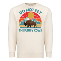 Sandshell Do Not Pet The Fluffy Cows Vintage Premium Sweatshirt - trangStudio