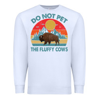 White Do Not Pet The Fluffy Cows Vintage Premium Sweatshirt - trangStudio