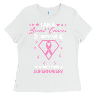 White I am a Breast Cancer Survivor What is Your Superpower Ladies Tee - Bettercallsaul